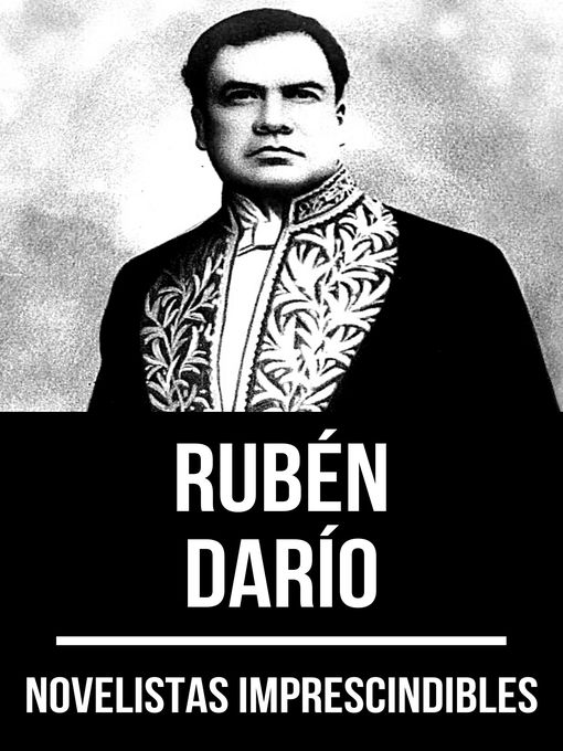 Title details for Novelistas Imprescindibles--Rubén Darío by Rubén Darío - Available